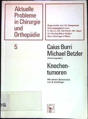 Seller image for Knochentumoren. Aktuelle Probleme in Chirurgie und Orthopdie ; Bd. 5 for sale by books4less (Versandantiquariat Petra Gros GmbH & Co. KG)