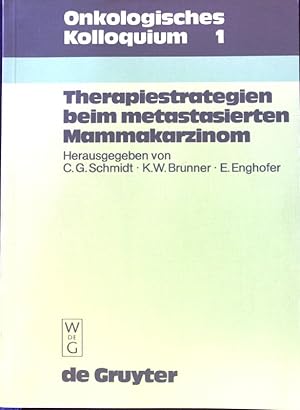 Seller image for Therapiestrategien beim metastasierten Mammakarzinom. Onkologisches Kolloquium ; 1; for sale by books4less (Versandantiquariat Petra Gros GmbH & Co. KG)