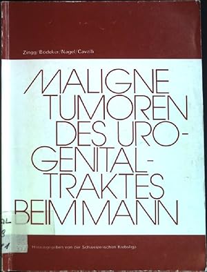 Bild des Verkufers fr Maligne Tumoren des Urogenitaltraktes beim Mann. zum Verkauf von books4less (Versandantiquariat Petra Gros GmbH & Co. KG)