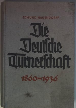 Imagen del vendedor de Die Deutsche Turnerschaft 1860 - 1936 (SIGNIERTES EXEMPLAR) a la venta por books4less (Versandantiquariat Petra Gros GmbH & Co. KG)