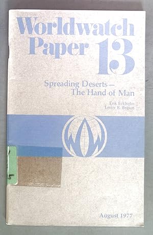 Immagine del venditore per Spreading Deserts - The Hand of Man. Worldwatch Paper 13. venduto da books4less (Versandantiquariat Petra Gros GmbH & Co. KG)