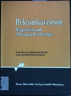 Image du vendeur pour Rektumkarzinom : Diagnostik und chirurgische Therapie ; mis en vente par books4less (Versandantiquariat Petra Gros GmbH & Co. KG)