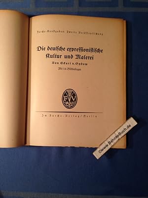 Bild des Verkufers fr Die deutsche expressionistische Kultur und Malerei zum Verkauf von Antiquariat BehnkeBuch