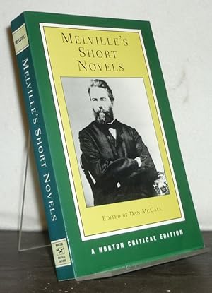 Melville's Short Stories. [Edited by Dan McCall]. (Norton Critical Editions)