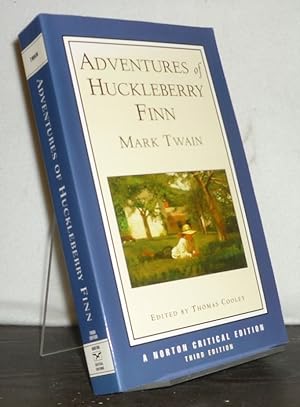 Adventures of Huckleberry Finn. [By Mark Twain, edited by Thomas Cooley]. (Norton Critical Editions)