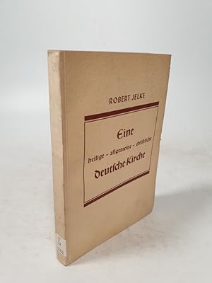 Seller image for Eine heilige - allgemeine - christliche deutsche Kirche. for sale by Antiquariat Bookfarm