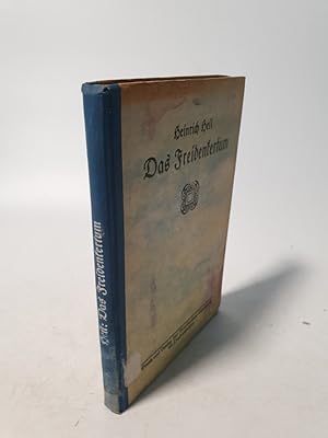 Seller image for Das Freidenkertum. Beitrge zur Geschichte und. Beurteilung des Kampfes um die Weltanschauung . for sale by Antiquariat Bookfarm