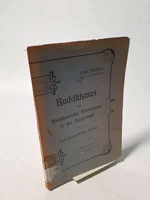 Bild des Verkufers fr Buddhismus und Buddhistische Strmungen in der Gegenwart. Eine apologetische Studie. zum Verkauf von Antiquariat Bookfarm