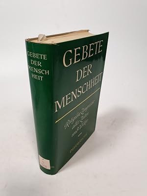 Immagine del venditore per Gebete der Menschheit. Religise Zeugnisse aller Zeiten und Vlker. Hrsg. von Alfonso M. di Nola. venduto da Antiquariat Bookfarm