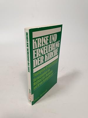 Bild des Verkufers fr Krise und Erneuerung der Kirche. Theologische Ortsbestimmungen. Hrsg. von Mathias Lutzachmann. zum Verkauf von Antiquariat Bookfarm