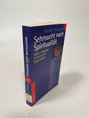 Seller image for Sehnsucht nach Spiritualitt. Neue religise Zentren der Gegenwart. Mit Reprtagen ber Pondicherry, Cani-gou . und Portrts von Sri Aurobindo, Bruder Ephraim . for sale by Antiquariat Bookfarm