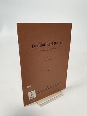Seller image for Der Ruf Karl Barths. Auslegung und Kritik. 2. Aufl. for sale by Antiquariat Bookfarm