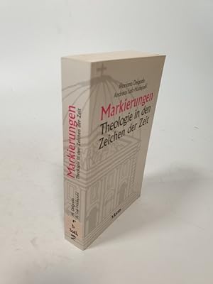 Immagine del venditore per Markierungen. Theologie in den Zeichen der Zeit. Mariano Delgado, Andreas Lob-Hdepohl (Hrsg.). venduto da Antiquariat Bookfarm