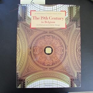 Image du vendeur pour The 19th Century in Belgium - Architecture and Interior Design mis en vente par Bookstore-Online