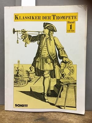 Klassiker der Trompete. Virtuose Trompetenmusik des 17. und 18. Jahrhunderts / Classics of the Tr...