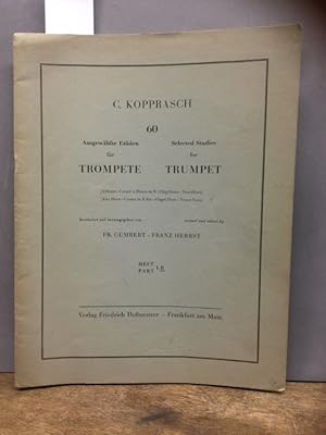 Immagine del venditore per 60 Ausgewhlte Etden fr Trompete / 60 Selected Studies for Trumpet. Heft / Part: 2. Hrsg. Fr. Gumbert - Franz Herbst. venduto da Kepler-Buchversand Huong Bach