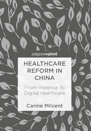 Image du vendeur pour Healthcare Reform in China mis en vente par BuchWeltWeit Ludwig Meier e.K.