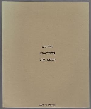 Bild des Verkufers fr No Use Shutting the Door zum Verkauf von Between the Covers-Rare Books, Inc. ABAA