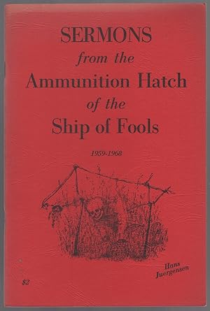 Bild des Verkufers fr Sermons from the Ammunition Hatch of the Ship of Fools: 1959-1968 zum Verkauf von Between the Covers-Rare Books, Inc. ABAA