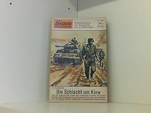 Imagen del vendedor de Der Landser. Nr. 222. Die Schlacht um Kiew a la venta por Book Broker