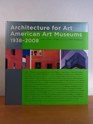 Bild des Verkufers fr Architecture for Art. American Art Museums 1938 - 2008 zum Verkauf von Antiquariat Weber