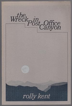 Seller image for The Wreck in Post Office Canyon for sale by Between the Covers-Rare Books, Inc. ABAA