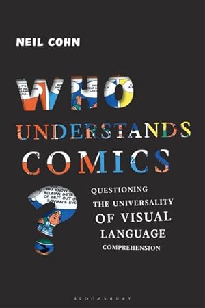 Seller image for Who Understands Comics? : Questioning the Universality of Visual Language Comprehension for sale by GreatBookPrices