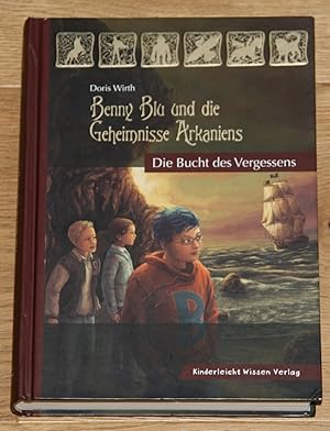 Bild des Verkufers fr Benny Blu und die Geheimnisse Arkaniens. [Die Bucht des Vergessens.], zum Verkauf von Antiquariat Gallenberger