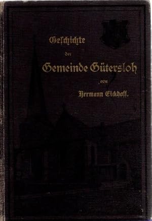 Geschichte der Stadt und Gemeinde Gütersloh.