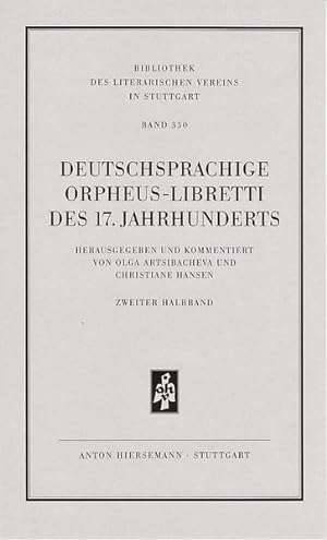 Bild des Verkufers fr Deutschsprachige Orpheus-Libretti des 17. Jahrhunderts, Zweiter Halbband zum Verkauf von primatexxt Buchversand