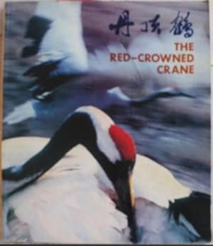 Imagen del vendedor de Red-Crowned Crane, The a la venta por SEATE BOOKS