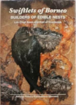 Seller image for Swiftlets of Borneo: Builders of Edfible Nests for sale by SEATE BOOKS