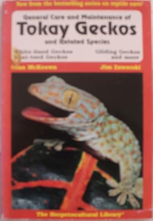 Bild des Verkufers fr General Care and Maintenance of Tokay Geckos and Related Species zum Verkauf von SEATE BOOKS