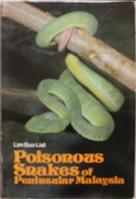 Immagine del venditore per Poisonous Snakes of Peninsular Malaysia venduto da SEATE BOOKS