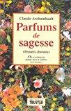 Image du vendeur pour Parfums De Sagesse -pensees Choisies- mis en vente par RECYCLIVRE