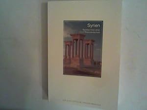 Seller image for Syrien. Reiches Erbe einer Kulturlandschaft. for sale by ANTIQUARIAT FRDEBUCH Inh.Michael Simon