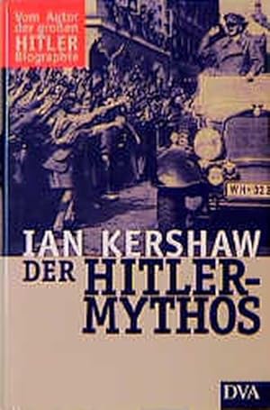 Imagen del vendedor de Der Hitler-Mythos Fhrerkult und Volksmeinung a la venta por antiquariat rotschildt, Per Jendryschik