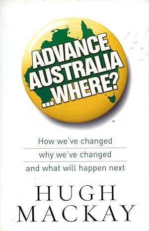 Advance Australia. Where?