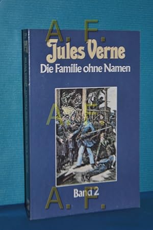 Bild des Verkufers fr Die Familie ohne Namen NUR Band 2 (Collection Jules Verne 59) zum Verkauf von Antiquarische Fundgrube e.U.