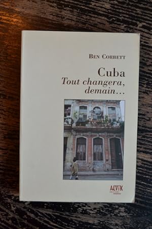Seller image for Cuba - Tout changera demain. for sale by Un livre en poche