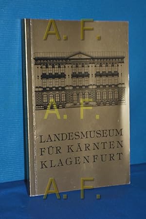 Bild des Verkufers fr Das Landesmuseum fr Krnten und seine Sammlungen zum Verkauf von Antiquarische Fundgrube e.U.