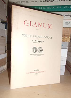 Bild des Verkufers fr GLANUM : Notice Archologique, IIe Sicle av. J. C. Au IIIe Sicle De Notre Ere zum Verkauf von Planet's books
