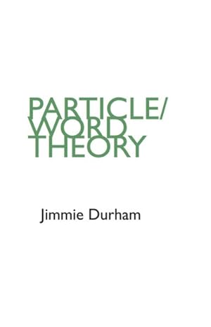 Seller image for Jimmie Durham : Particle/Word Theory for sale by GreatBookPricesUK