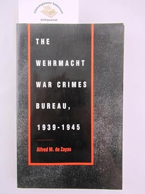 Seller image for The Wehrmacht War Crimes Bureau, 1939- 1945 With the collaboration of Walter Rabus. Foreword by Professor Howard S. Levie. for sale by Chiemgauer Internet Antiquariat GbR