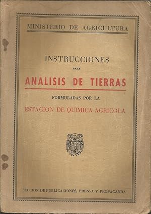 INSTRUCCIONES PARA ANALISIS DE TIERRAS FORMULADAS POR LA ESTACION DE QUIMICA AGRICOLA