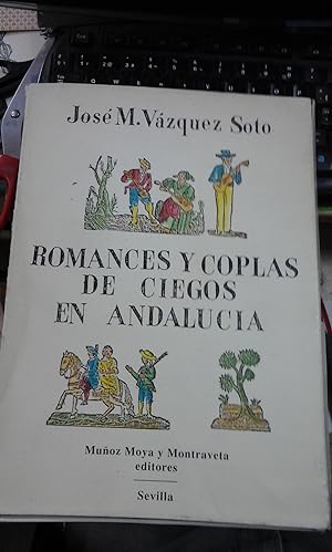 Imagen del vendedor de ROMANCES Y COPLAS DE CIEGOS EN ANDALUCA (Sevilla, 1992) a la venta por Multilibro