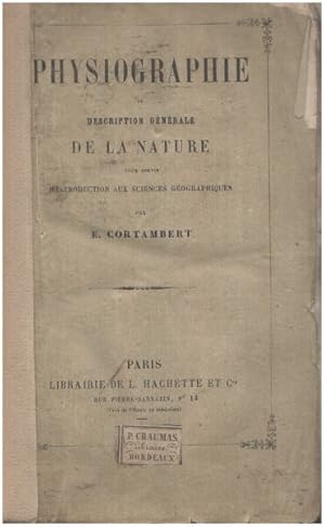 Physiographie ou description générale de la nature pour servir d'introduction aux sciences geogra...