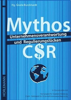 Seller image for Mythos CSR: Unternehmensverantwortung und Regulierungskcken for sale by Bcherbazaar