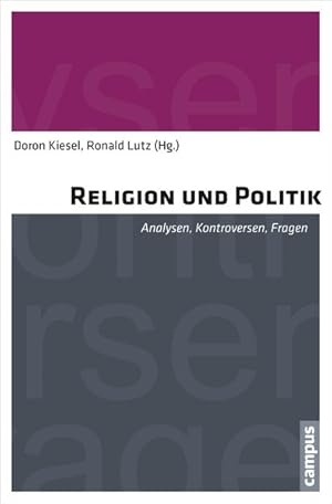 Bild des Verkufers fr Religion und Politik Analysen, Kontroversen, Fragen zum Verkauf von Bunt Buchhandlung GmbH