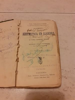 ELEMENTI DI ARITMETICA ED ALGEBRA PER LE SCUOLE SECONDARIE INFERIORI SECONDO I VIGENTI PROGRAMMI,